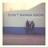 Don't Wanna Know (Acoustic Version) - Single