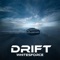 Drift - Whitesforce lyrics