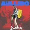 Aullido - Single album lyrics, reviews, download