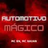 Automotivo Mágico - Single album lyrics, reviews, download