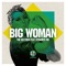 Big Woman (feat. Dynamite MC) artwork