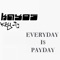 Everyday Is Payday - Kayos Keyid lyrics
