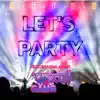 Let's Party (feat. Sha Sha Jones) - Single album lyrics, reviews, download