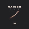 Raised to Life