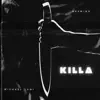 KILLA - Single album lyrics, reviews, download