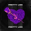 Pretty Lies - Single