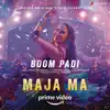 Stream & download Boom Padi (From "Maja Ma") - Single