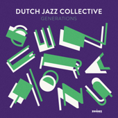 Generations - Dutch Jazz Collective