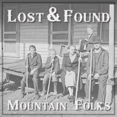 Lost and Found - Mountain Folks