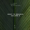 Root to Branch, Vol. 8, 2022