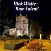 Nick Waite - 'raw Talent'