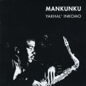 Winston Mankunku Ngozi - Yakhal' Inkomo