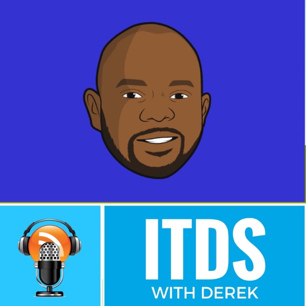 ITDS WITH DEREK PODCAST cover