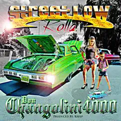 Streetlow Rolla - Single by Don Changolini 4000 album reviews, ratings, credits