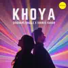 Khoya - Single album lyrics, reviews, download