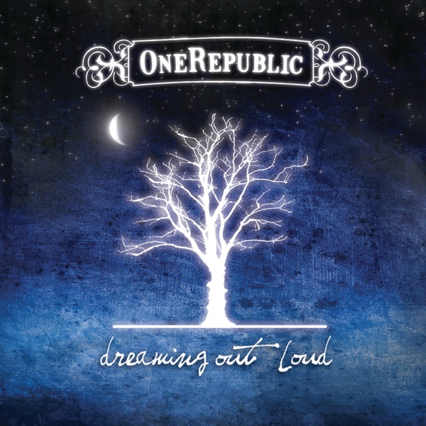 Dreaming Out Loud - OneRepublic