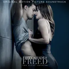 Fifty Shades Freed (Original Motion Picture Soundtrack) by Various Artists album reviews, ratings, credits