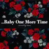 ...Baby One More Time - Single album lyrics, reviews, download