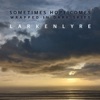 Sometimes Hope Comes Wrapped in Dark Skies - Single