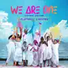 Stream & download We Are One (Festival Edition) - Single