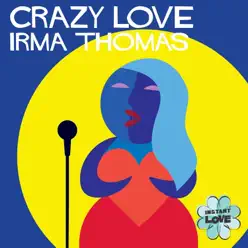 Crazy Love - Single - Irma Thomas Crazy Love - Single - Irma Thomas