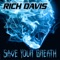 Save Your Breath - Rich Davis lyrics