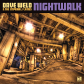 Nightwalk - Dave Weld & The Imperial Flames