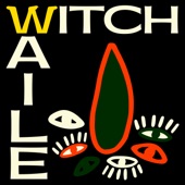 WITCH - Waile