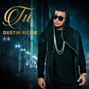 Dustin Richie - Tú - Line Dance Musik