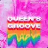 Queens Groove (feat. Dasani Valdez) - Single album lyrics, reviews, download