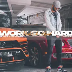 Work So Hard - Single by Double J The Rapper & Arcado album reviews, ratings, credits