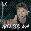 No Se Va - Single