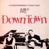 Downtown - Single