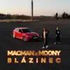 Blázinec (feat. Moony) - Single album lyrics, reviews, download