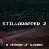 StillARapper 2 - Single album lyrics, reviews, download