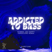 Addicted to Bass (Summa Jae Happy Hardcore Re-Mix - Radio Edit) artwork