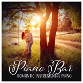 Piano Bar: Romantic Instrumental Piano Background, Special Moments, Love & Intimacy artwork