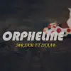 Stream & download Orpheline يتيمة (feat. Mr Sam) - Single