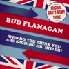 Who Do You Think You Are Kidding, Mr Hitler? - Theme from 'Dad's Army' by Bud Flanagan iTunes Track 1