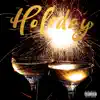 Stream & download Holiday - Single