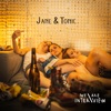 Jane & Tonic - Single