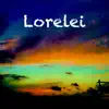 Lorelei - Single album lyrics, reviews, download