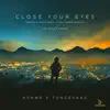 Close Your Eyes (Bangun Tidur Selfi x Go Sampe Bawah) [DJ Kunam Remix] - Single album lyrics, reviews, download