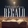 Celebremos el Gran Regalo - EP album lyrics, reviews, download