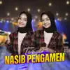 Nasib Pengamen - Single album lyrics, reviews, download