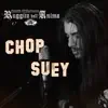 Chop Suey (Piano / Vocal Cover) - Single album lyrics, reviews, download