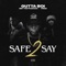 Safe 2 Say (feat. Nef the Pharaoh & Prezi) - Gutta Boi lyrics