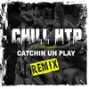 Catchin Uh Play (feat. Foogiano) - Single album lyrics, reviews, download