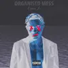 Organised Mess album lyrics, reviews, download
