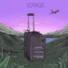Voyage (feat. Kid Abstrakt) - Single album lyrics, reviews, download